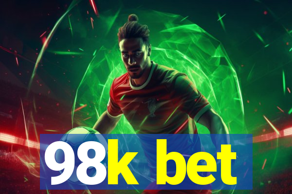 98k bet